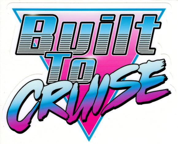 Built To Cruise Retro Logo Die Cut Decal